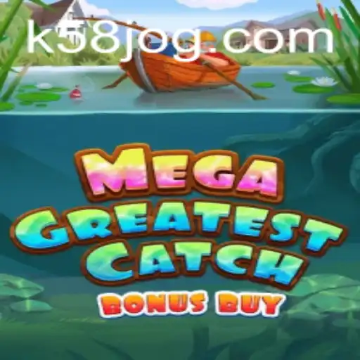 Explorando o MegaGreatestCatchBonusBuy: Um Jogo Inovador no K58.com