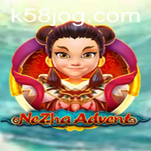 Descubra as Aventuras do NeZhaAdvent no Universo de K58.com
