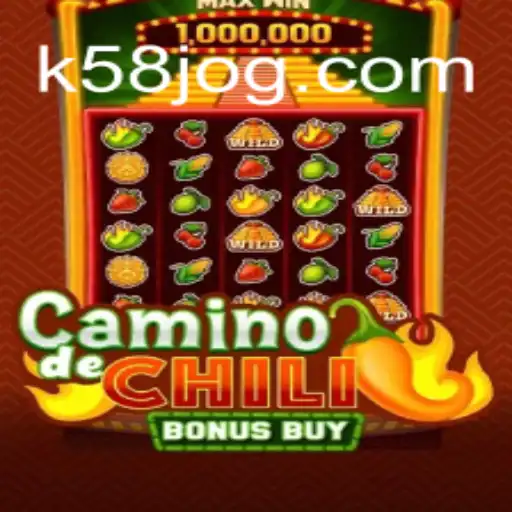 Descubra as Emoções do CaminodeChiliBonusBuy no Universo K58.com