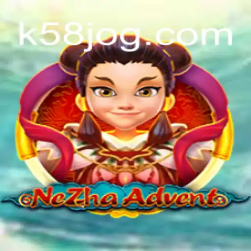 Descubra as Aventuras do NeZhaAdvent no Universo de K58.com